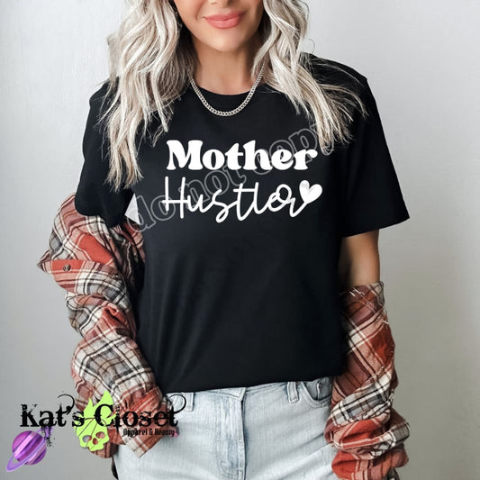 MOTHER HUSTLER UNISEX TEE T-Shirt