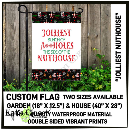 Jolliest Nuthouse Garden Flag - IN HAND READY TO SHIP Flags & Windsocks