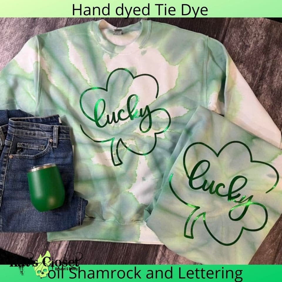 Hand Dyed Green Tie Dye Lucky w/Foil Lettering Crew Neck Sweatshirt