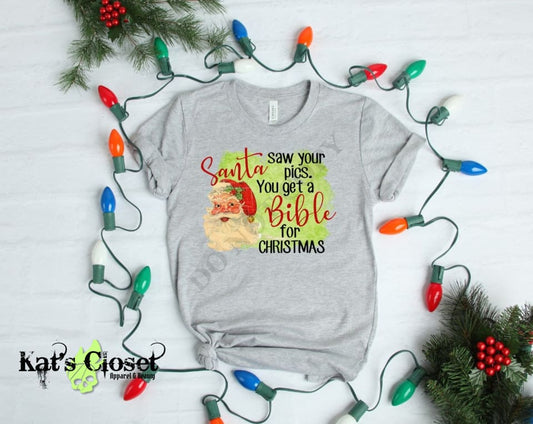 Santa Saw Your Pics Custom Graphic T-Shirt MWTTee