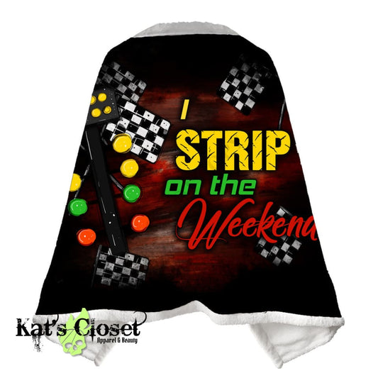 Strip on the Weekend Cloak Blanket CLOAKS